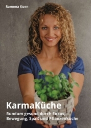 Buchtipp: KarmaKüche präsentiert bewusste Pflanzenküche